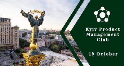 Kyiv Product Management Club (October)