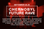CHERNOBYL FUTURE RAVE