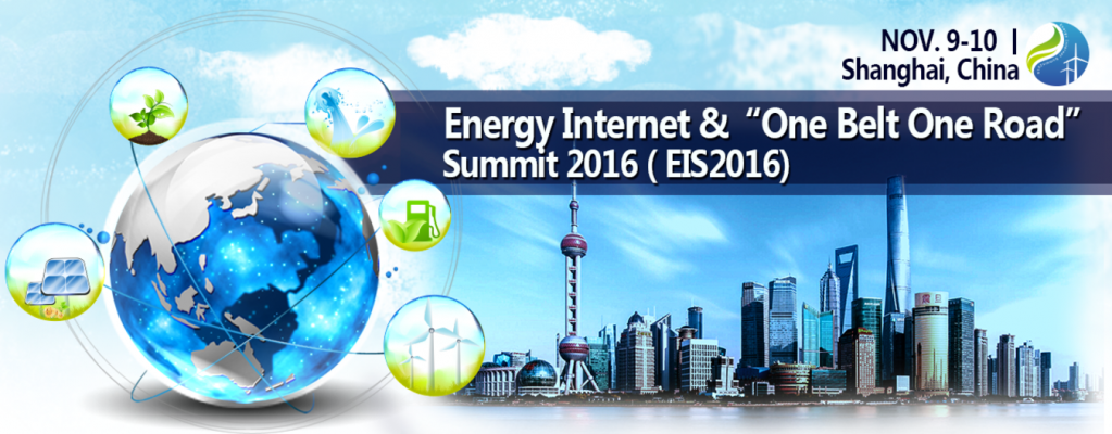 Energy Internet & "One Belt One Road" Summit 2016