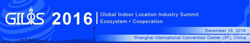 Global Indoor Location Industry Summit 2016
