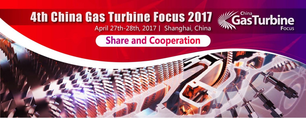 4th China Gas Turbine Focus 2017