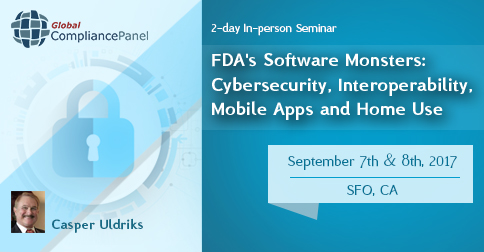 FDA's Software Monsters Cybersecurity, Interoperability, Mobile Apps 2017