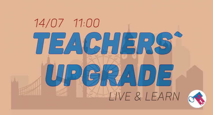 Teachers' Upgrade. Live&Learn
