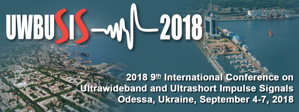 2018 9th International Conference on Ultrawideband and Ultrashort Impulse Signals (UWBUSIS-2018)