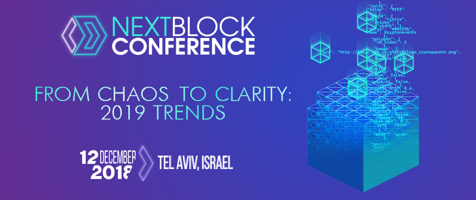 NEXT BLOCK Conference "From Chaos to Clarity: 2019 Trends"